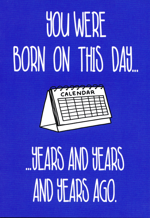 Birthday CardEmotional RescueComedy Card CompanyBorn on this day