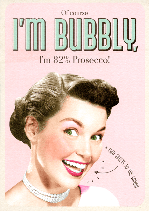 Birthday CardEmotional RescueComedy Card CompanyOf Course I'm Bubbly