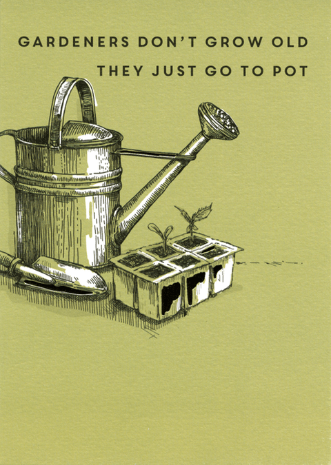 Birthday CardLingComedy Card CompanyGardeners go to pot