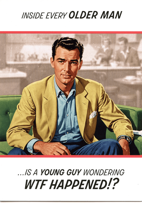 Birthday CardPigmentComedy Card CompanyInside every older man
