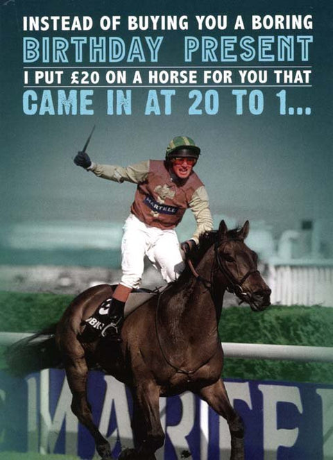 Birthday CardQuitting HollywoodComedy Card CompanyHorse came in at 20 to 1