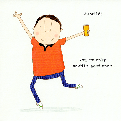 Birthday CardRosie Made a ThingComedy Card CompanyOnly middle-aged once