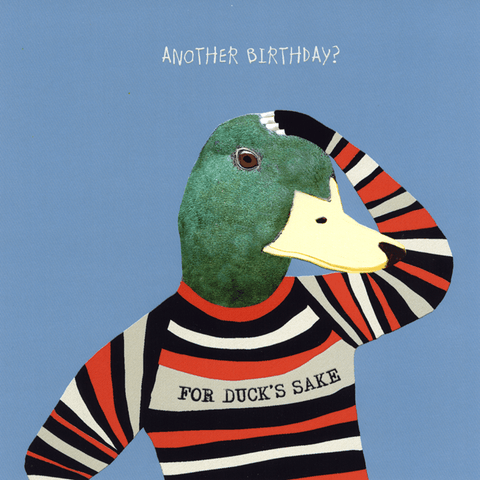 Birthday CardSally ScaffardiComedy Card CompanyFor Duck's Sake