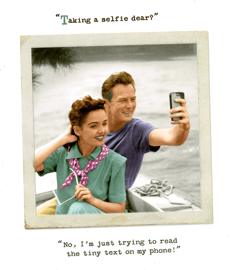 Birthday CardUK GreetingsComedy Card CompanyTaking a selfie dear?