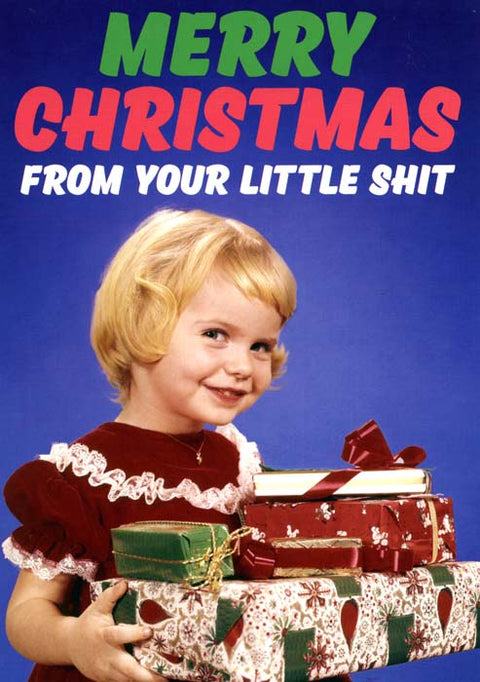Merry Christmas from Little Shit (GIRL)