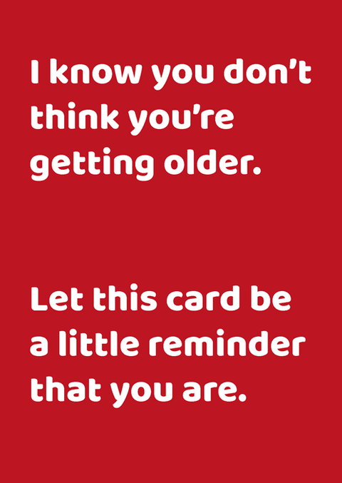 Older - A reminder