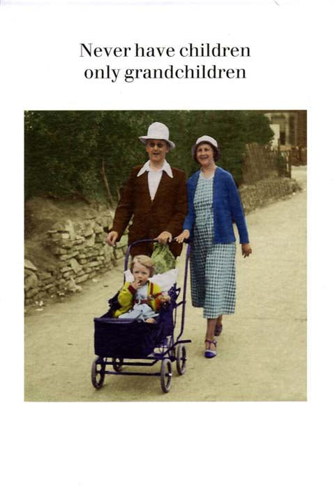 Funny CardsCath TateComedy Card CompanyOnly have grandchildren