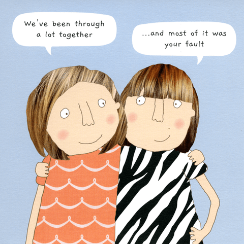 Funny CardsRosie Made a ThingComedy Card CompanyMost was your fault