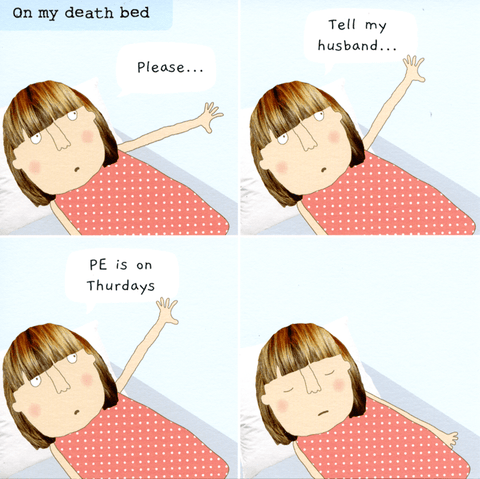 Funny CardsRosie Made a ThingComedy Card CompanyPE is on Thursdays