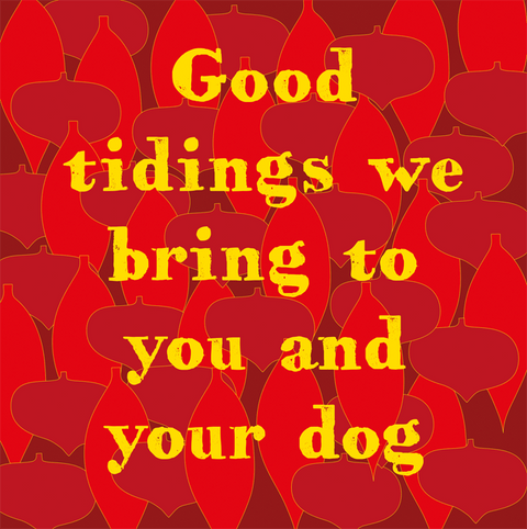 Funny Christmas cardsComedy Card CompanyComedy Card CompanyGood tidings - You and Dog