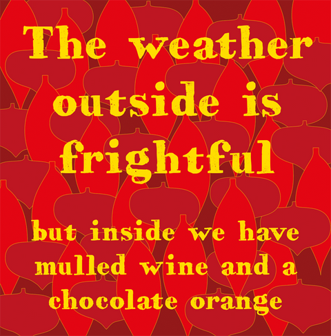 Funny Christmas cardsComedy Card CompanyComedy Card CompanyWeather outside if frightful
