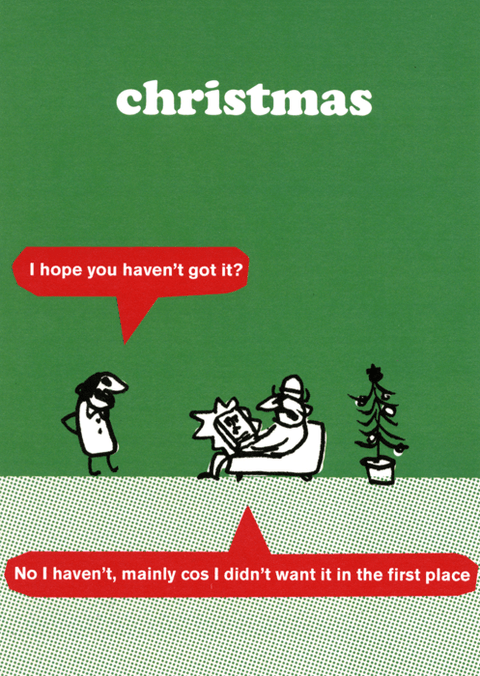 Funny Christmas cardsModern TossComedy Card CompanyHope you haven't got it
