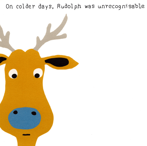 Funny Christmas cardsNot at All JackComedy Card CompanyRudolph on colder days