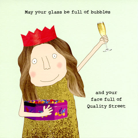 Funny Christmas cardsRosie Made a ThingComedy Card CompanyFull of Bubbles and Quality Street