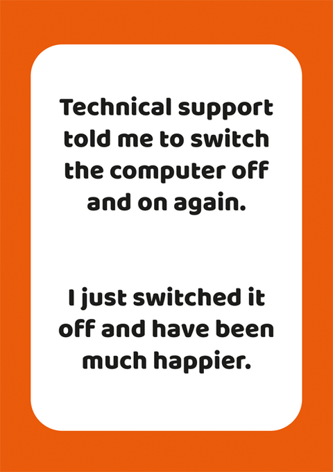 Funny Greeting CardComedy Card CompanyComedy Card CompanyTechnical Support