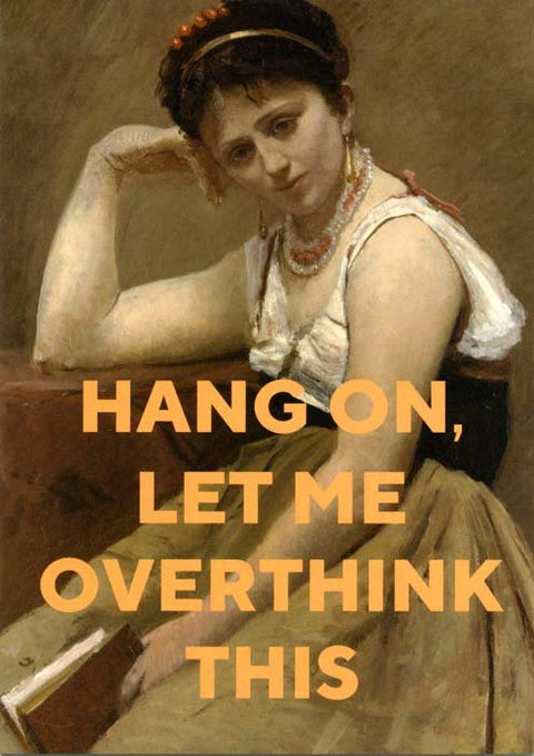 humorous greeting cardEast End PrintsComedy Card CompanyOverthink this