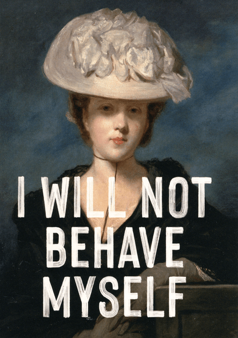 humorous greeting cardEast End PrintsComedy Card CompanyWill not behave