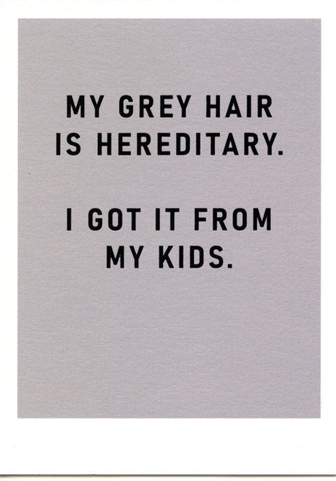 humorous greeting cardOhh DeerComedy Card CompanyGrey hair hereditary