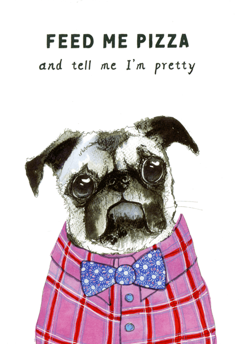 humorous greeting cardRosie Made a ThingComedy Card CompanyFeed me Pizza