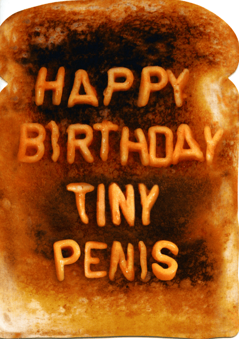 Birthday CardBrainbox CandyComedy Card CompanyHappy birthday tiny penis (toast)