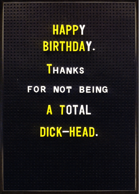 Birthday CardBrainbox CandyComedy Card CompanyThanks for not being a total dick-head