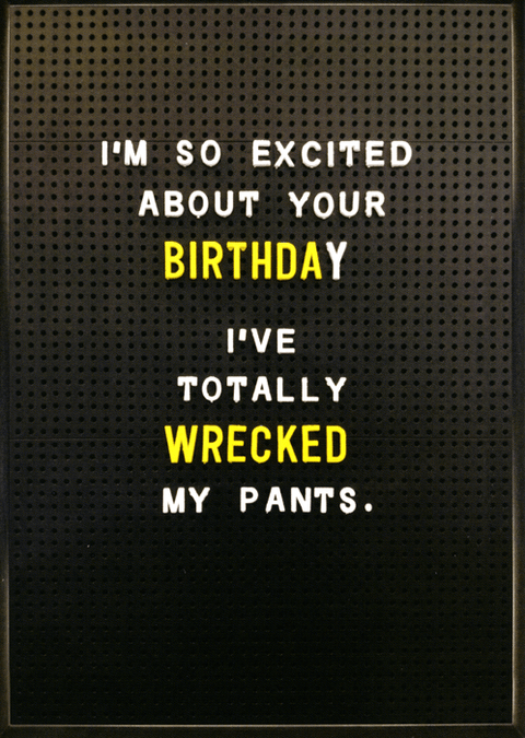 Birthday CardBrainbox CandyComedy Card CompanyTotally wrecked my pants