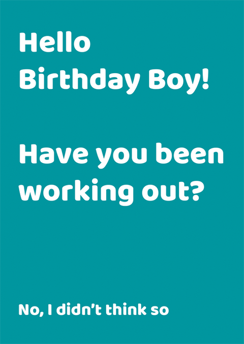Birthday CardComedy Card CompanyComedy Card CompanyBeen working out?