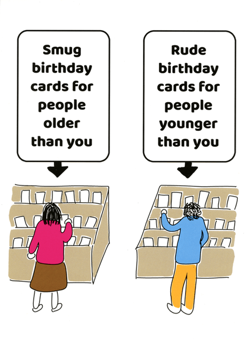 Birthday CardComedy Card CompanyComedy Card CompanyOlder or Younger than you