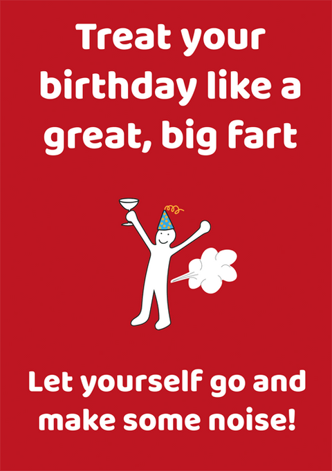 Birthday CardComedy Card CompanyComedy Card CompanyTreat birthday like a big fart