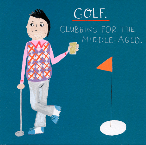 Birthday CardPaper SaladComedy Card CompanyGolf - Clubbing for the middle-aged