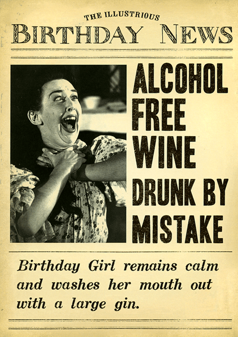 Birthday CardPigmentComedy Card CompanyAlcohol free wine drunk by mistake
