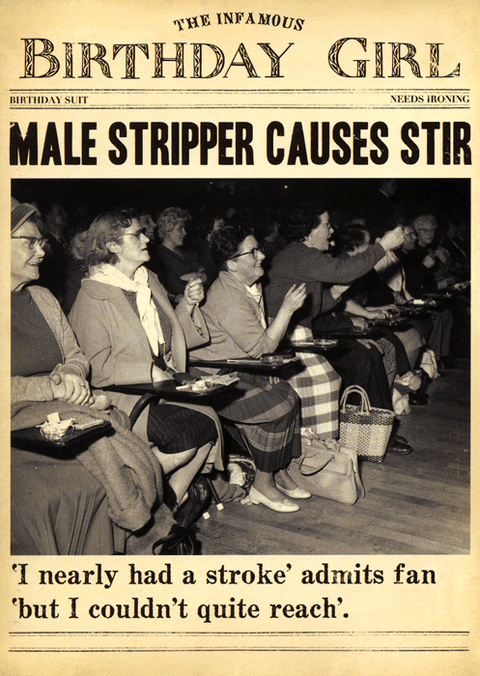 Birthday CardPigmentComedy Card CompanyMale stripper - 'I nearly had a stroke'