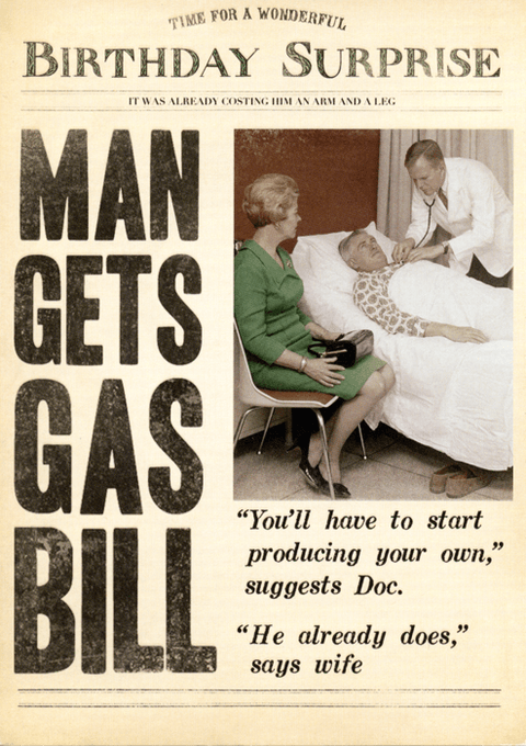 Birthday CardPigmentComedy Card CompanyMan gets Gas Bill