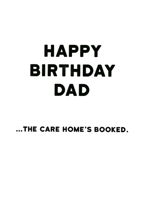 Birthday CardRedbackComedy Card CompanyDad - The care home is booked