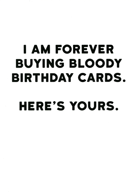 Birthday CardRedbackComedy Card CompanyForever buying birthday cards