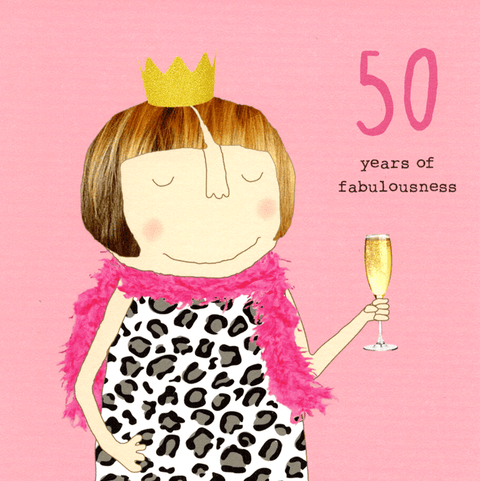 Birthday CardRosie Made a ThingComedy Card Company50 years of fabulousness