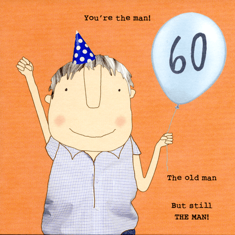 Birthday CardRosie Made a ThingComedy Card Company60th - Still the man