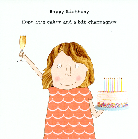 Birthday CardRosie Made a ThingComedy Card CompanyCakey and Champagney
