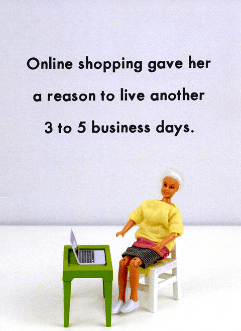 Funny CardsBold & BrightComedy Card CompanyOnline shopping - reason to live another 3 to 5 business days