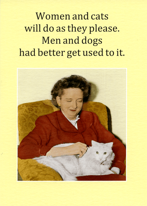 Funny CardsCath TateComedy Card CompanyWomen and Cats do as they please
