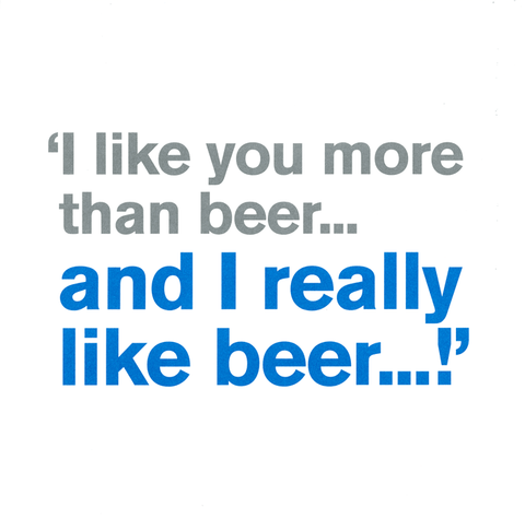 Funny CardsIconComedy Card CompanyLike you more than beer