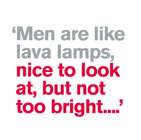 Funny CardsIconComedy Card CompanyMen are like Lava Lamps