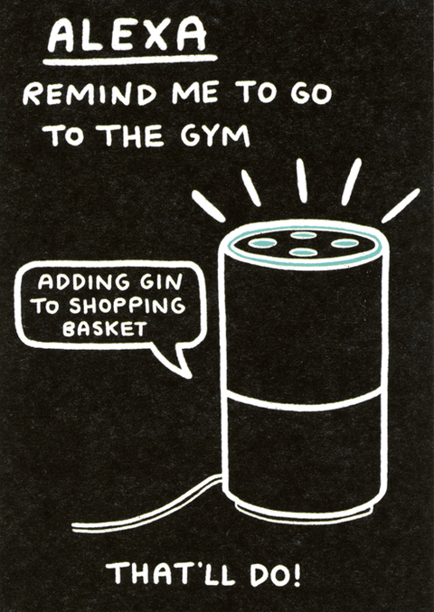 Funny CardsPigmentComedy Card CompanyAlexa remind me to go to the Gym