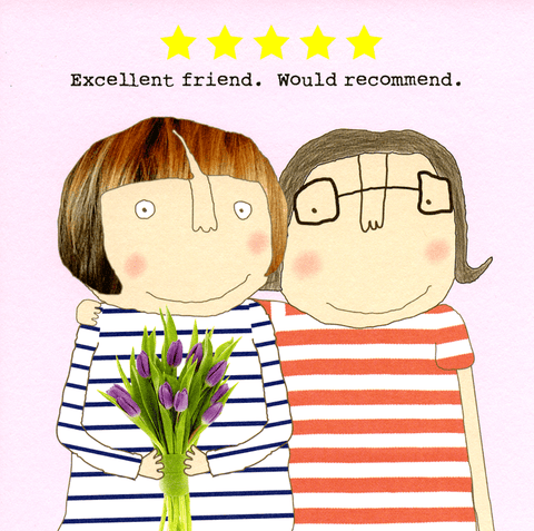 Funny CardsRosie Made a ThingComedy Card CompanyExcellent friend