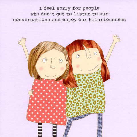 Funny CardsRosie Made a ThingComedy Card CompanyFriends - Our conversations