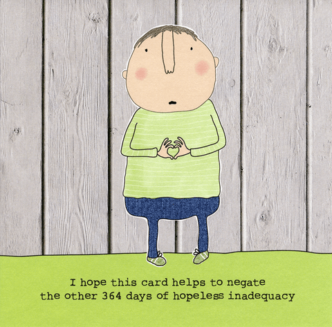 Funny CardsRosie Made a ThingComedy Card CompanyOther 364 days of hopeless inadequacy