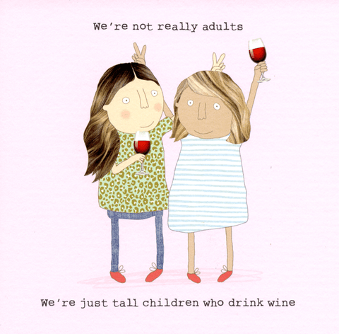 Funny CardsRosie Made a ThingComedy Card CompanyTall children who drink wine