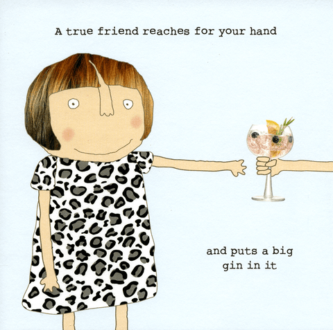 Funny CardsRosie Made a ThingComedy Card CompanyTrue friend reaches for your hand