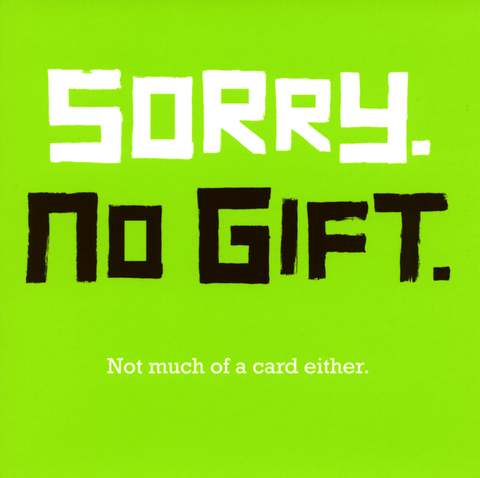 Funny CardsSplimpleComedy Card CompanySorry No gift