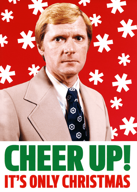 Funny Christmas cardsDean MorrisComedy Card CompanyCheer up! It's only Christmas
